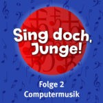 Folge 2: Computermusik