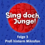 Folge 3: Profi hinterm Mikrofon