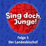 Sing doch, Junge!